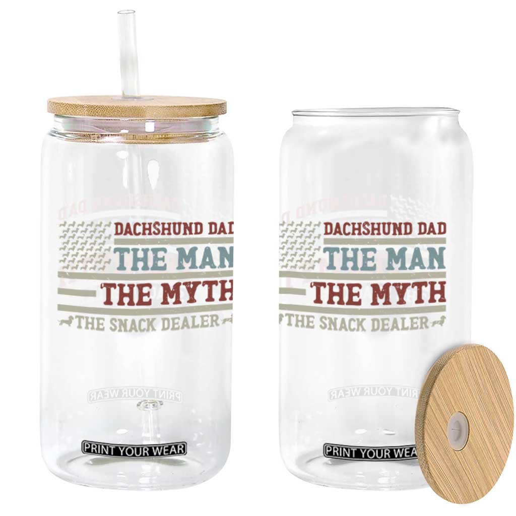 American Flag Dachshund Dad Glass Can The Man The Myth The Snack Dealer TS12 Print Your Wear