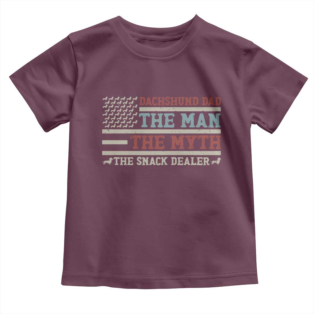 American Flag Dachshund Dad Toddler T Shirt The Man The Myth The Snack Dealer TS12 Maroon Print Your Wear
