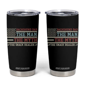 American Flag Dachshund Dad Tumbler Cup The Man The Myth The Snack Dealer TS12 Black Print Your Wear