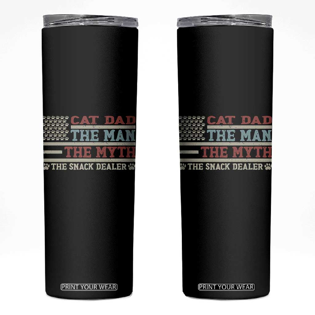 Vintage USA Cat Dad Skinny Tumbler The Man The Myth The Snack Dealer TS12 Black Print Your Wear