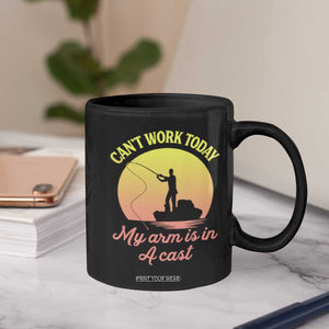 Funny Fishing Enthusiast Gift Coffee Mug I Cant Work Today My Arm Is In A Cast TS12 Print Your Wear