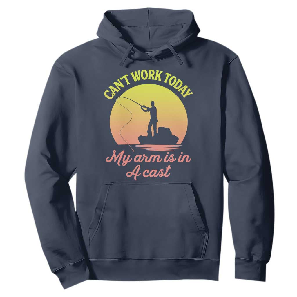 Funny Fishing Enthusiast Gift Hoodie I Cant Work Today My Arm Is In A Cast TS12 Navy Print Your Wear