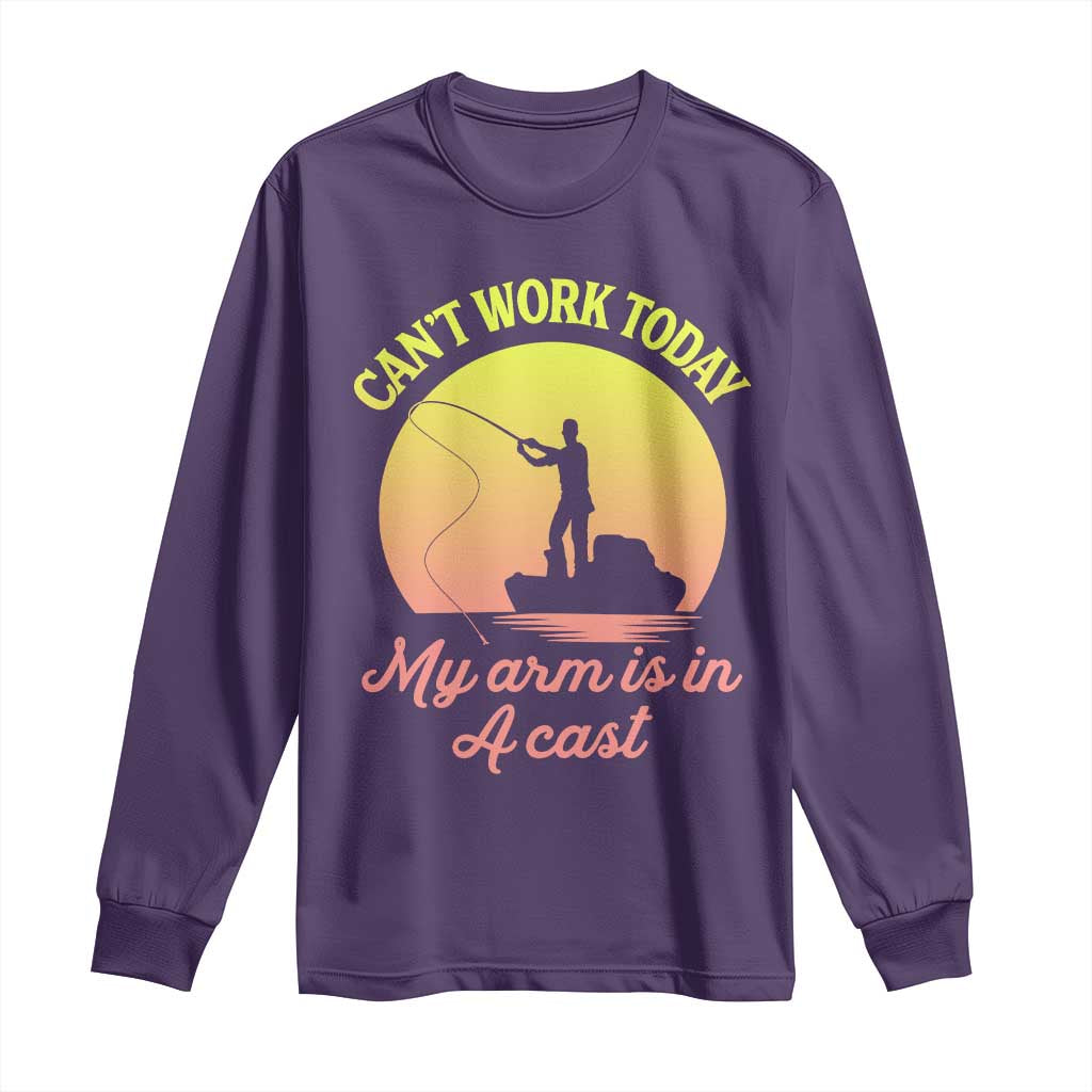 Funny Fishing Enthusiast Gift Long Sleeve Shirt I Cant Work Today My Arm Is In A Cast TS12 Purple Print Your Wear
