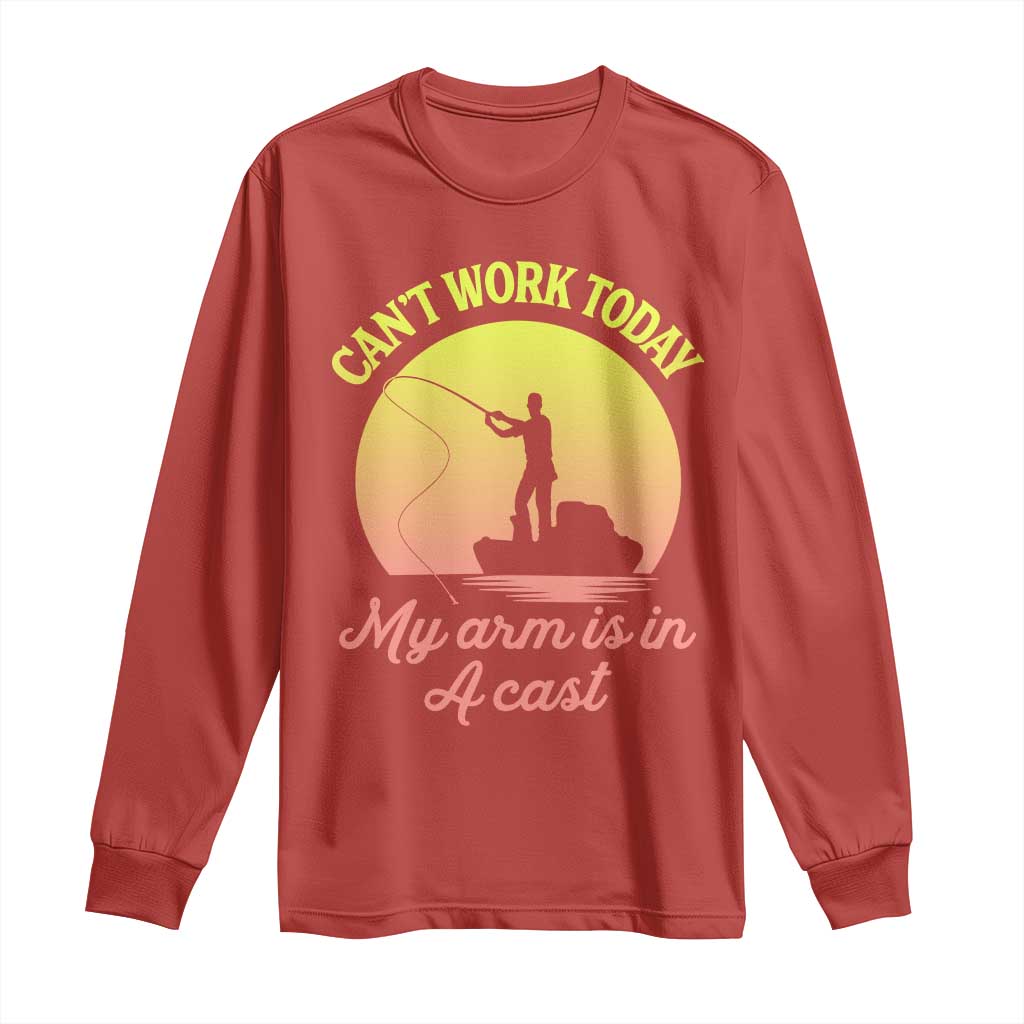 Funny Fishing Enthusiast Gift Long Sleeve Shirt I Cant Work Today My Arm Is In A Cast TS12 Red Print Your Wear