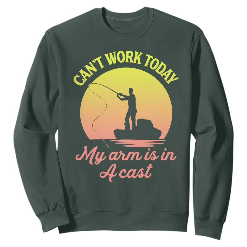 Funny Fishing Enthusiast Gift Sweatshirt I Cant Work Today My Arm Is In A Cast TS12 Dark Forest Green Print Your Wear