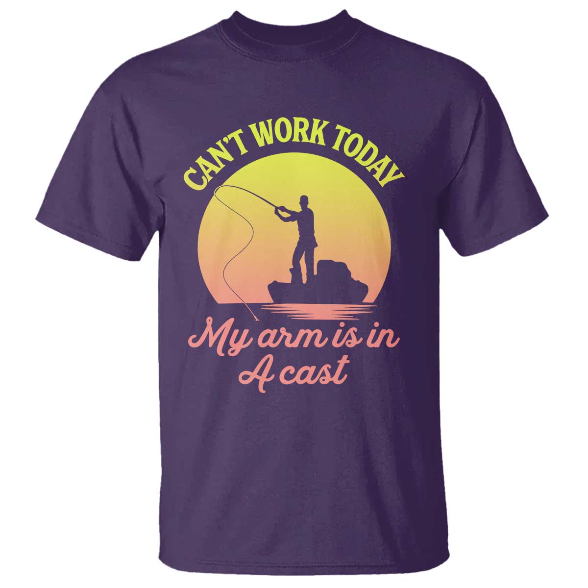 Funny Fishing Enthusiast Gift T Shirt I Cant Work Today My Arm Is In A Cast TS12 Purple Print Your Wear