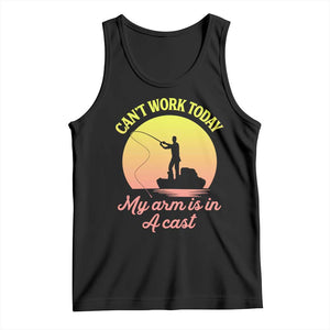 Funny Fishing Enthusiast Gift Tank Top I Cant Work Today My Arm Is In A Cast TS12 Black Print Your Wear