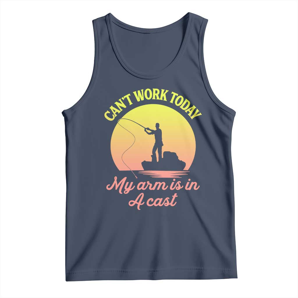 Funny Fishing Enthusiast Gift Tank Top I Cant Work Today My Arm Is In A Cast TS12 Navy Print Your Wear