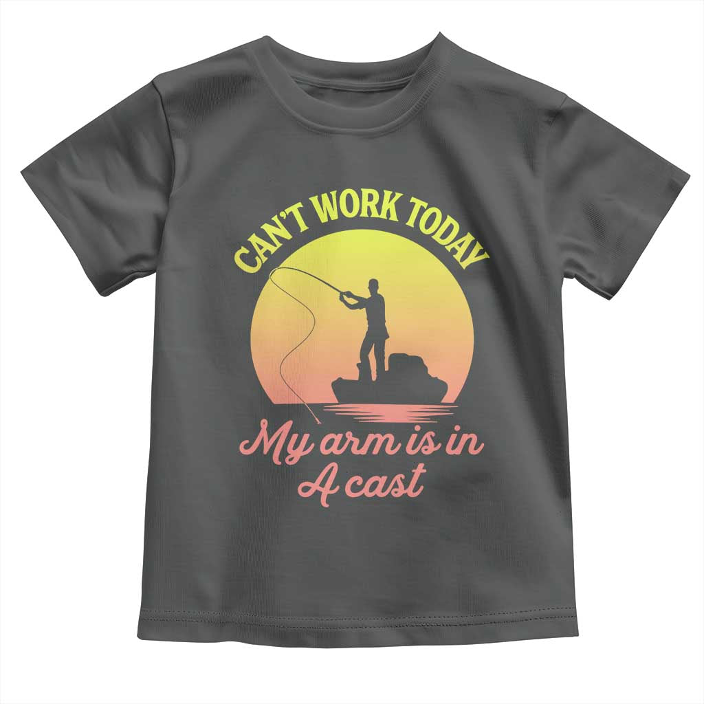 Funny Fishing Enthusiast Gift Toddler T Shirt I Cant Work Today My Arm Is In A Cast TS12 Dark Heather Print Your Wear