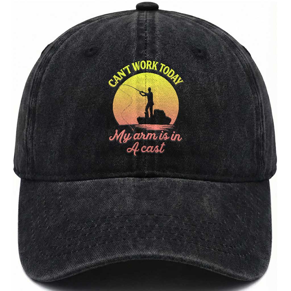 Funny Fishing Enthusiast Gift Washed Cotton Baseball Cap I Cant Work Today My Arm Is In A Cast TS12 Print Your Wear