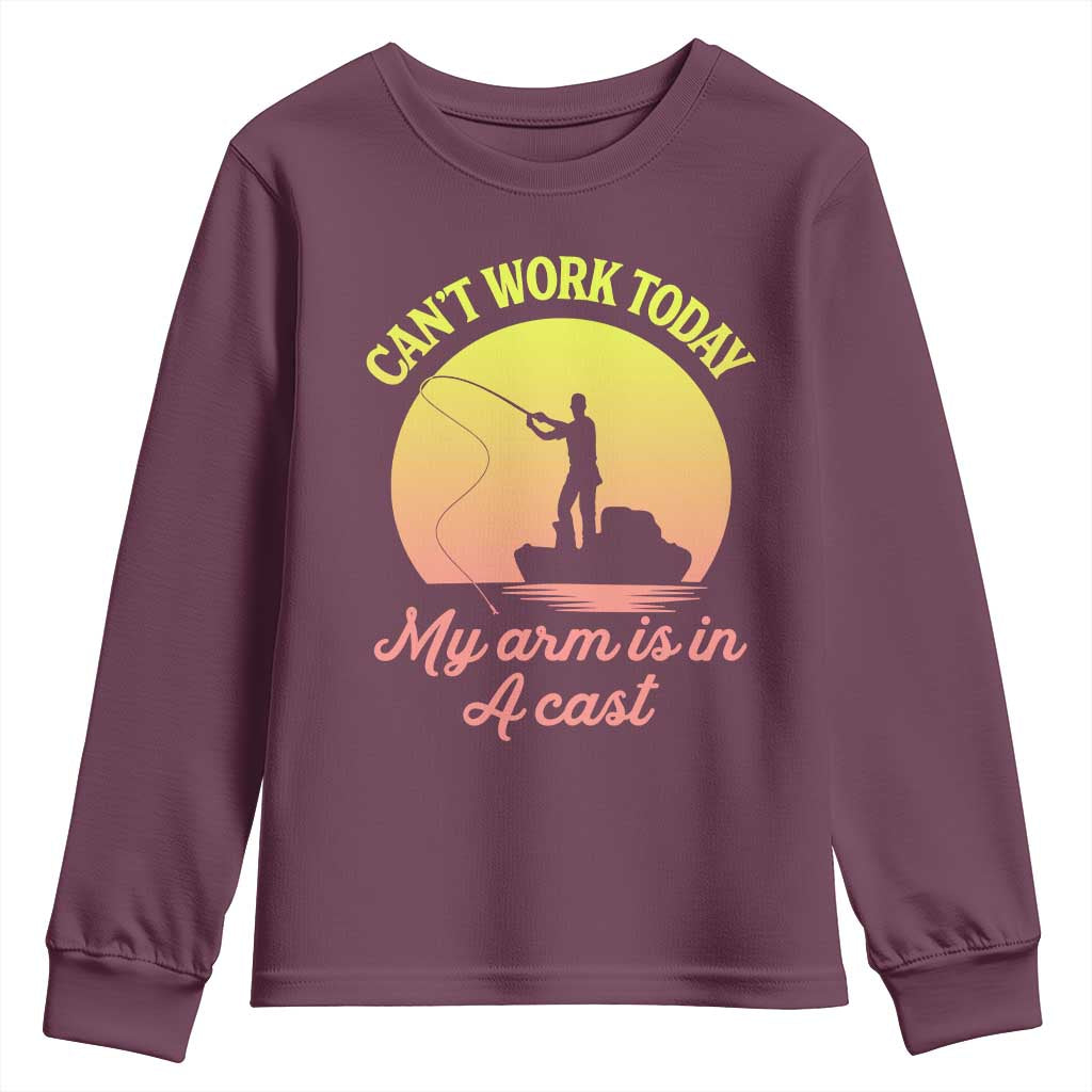 Funny Fishing Enthusiast Gift Youth Sweatshirt I Cant Work Today My Arm Is In A Cast TS12 Maroon Print Your Wear