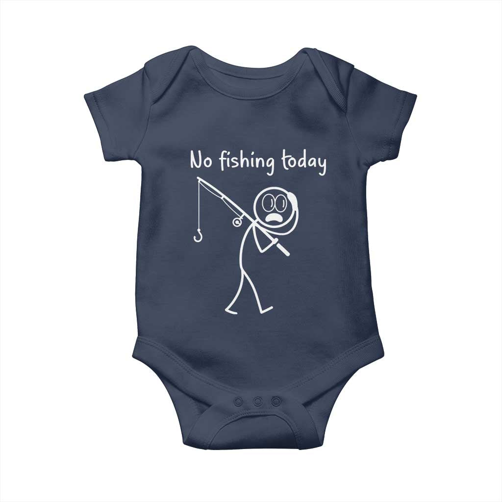 Funny Angler Gift Baby Onesie No Fishing Today TS12 Navy Print Your Wear