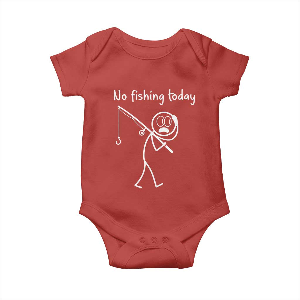 Funny Angler Gift Baby Onesie No Fishing Today TS12 Red Print Your Wear