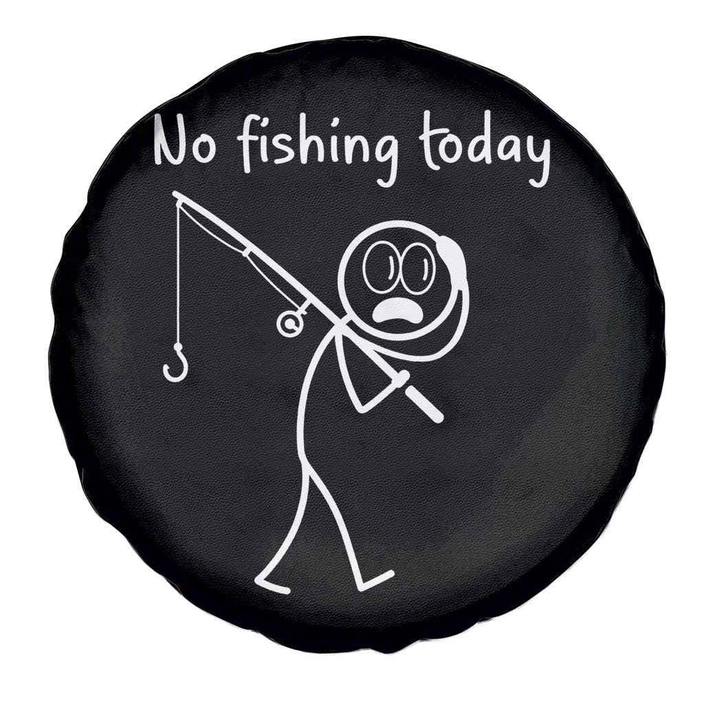 Funny Angler Gift Spare Tire Cover No Fishing Today TS12 Print Your Wear