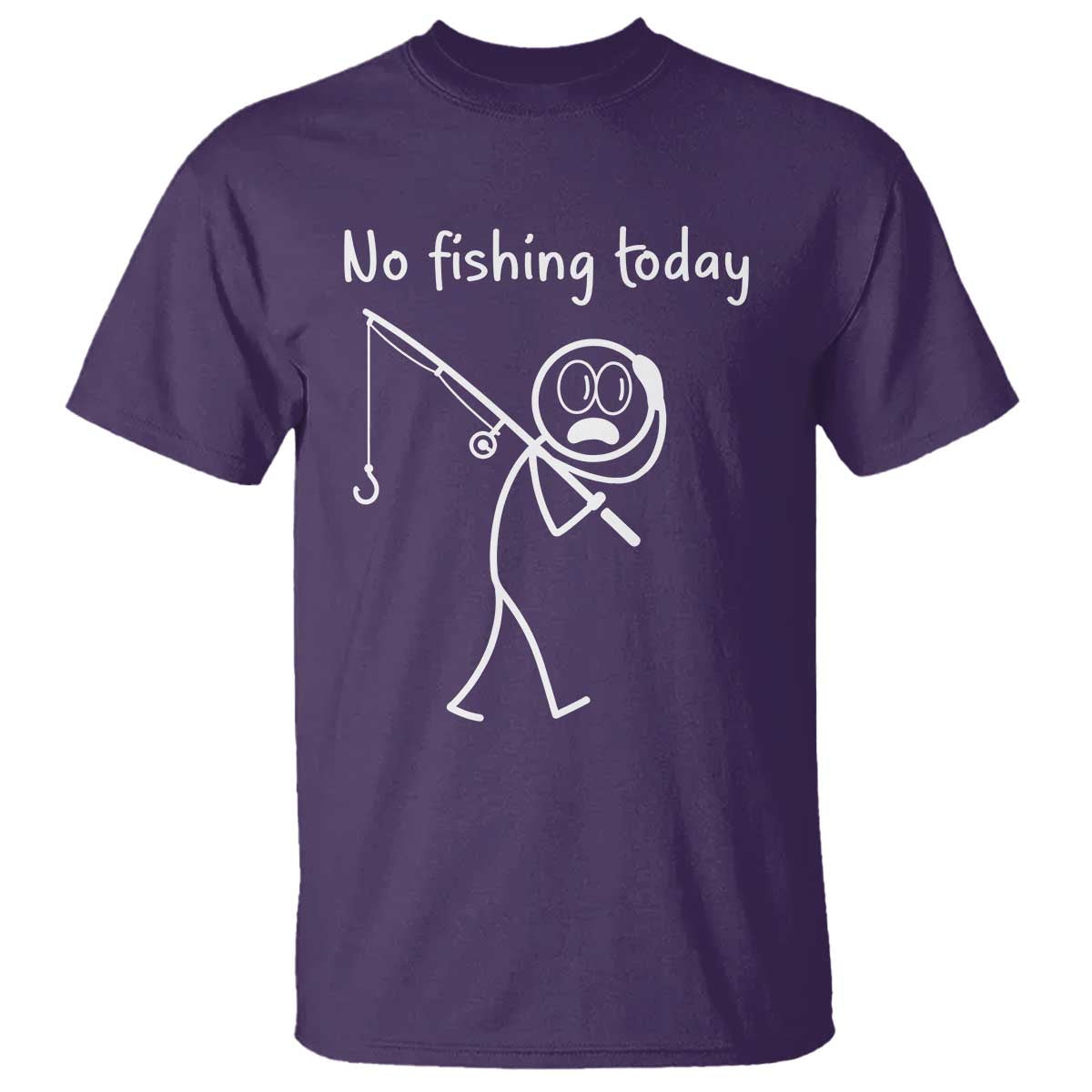 Funny Angler Gift T Shirt No Fishing Today TS12 Purple Print Your Wear