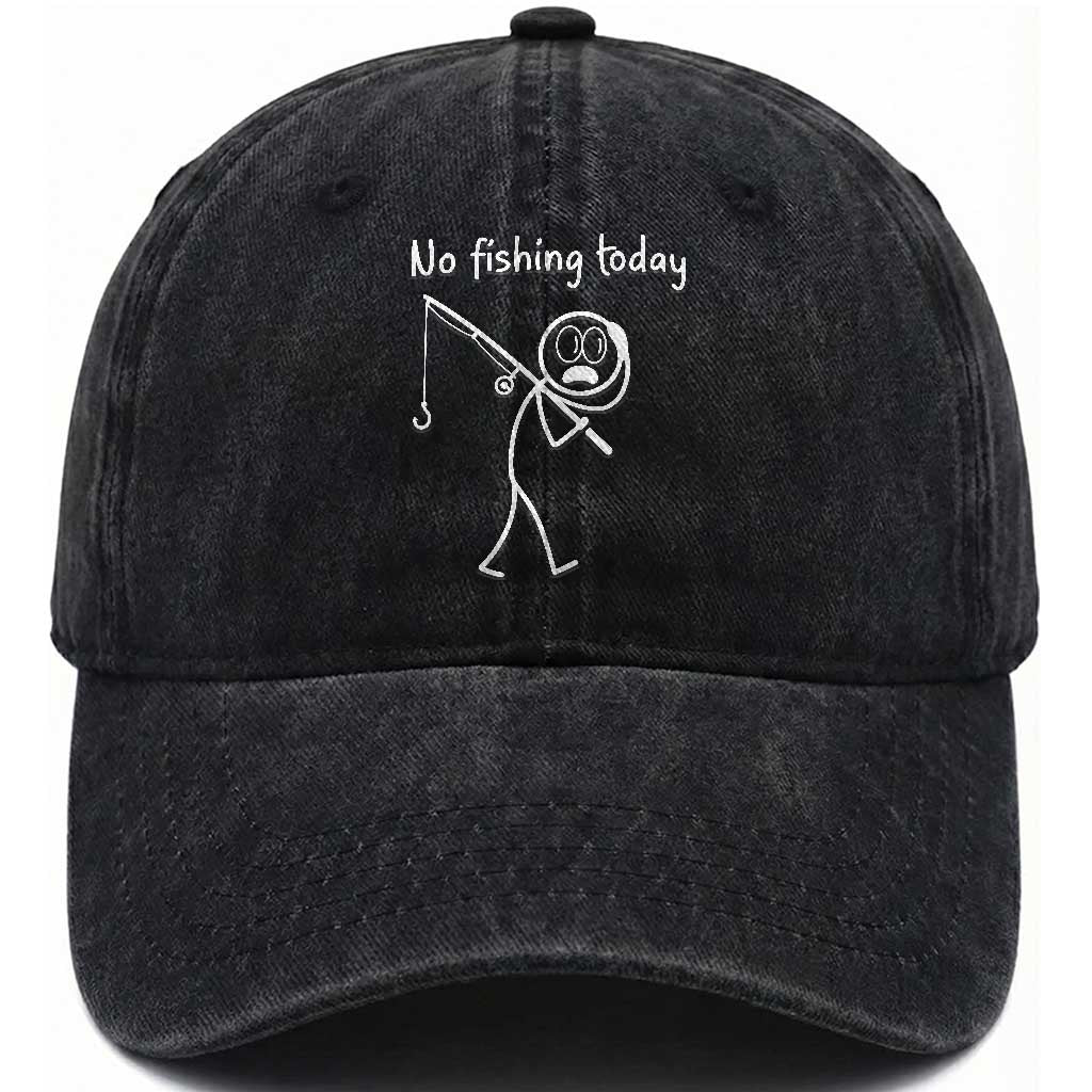 Funny Angler Gift Washed Cotton Baseball Cap No Fishing Today TS12 Print Your Wear