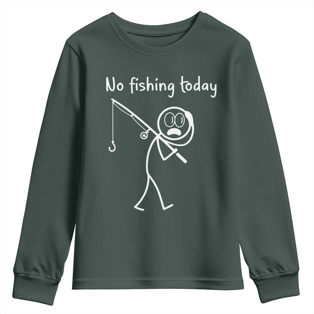 Funny Angler Gift Youth Sweatshirt No Fishing Today TS12 Dark Forest Green Print Your Wear