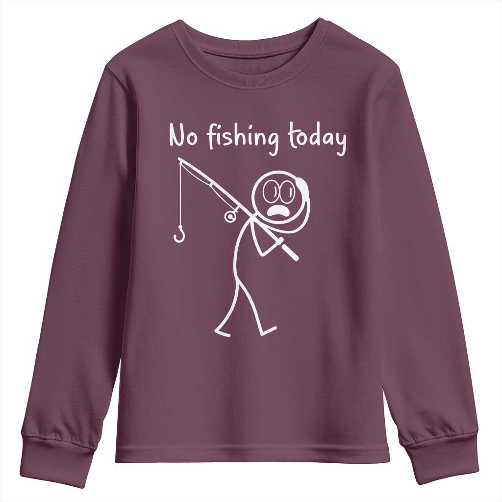 Funny Angler Gift Youth Sweatshirt No Fishing Today TS12 Maroon Print Your Wear