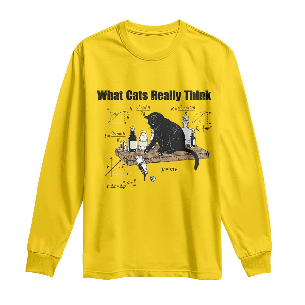 Funny Physics Cat Meme Long Sleeve Shirt What Cats Really Think TS12 Daisy Print Your Wear