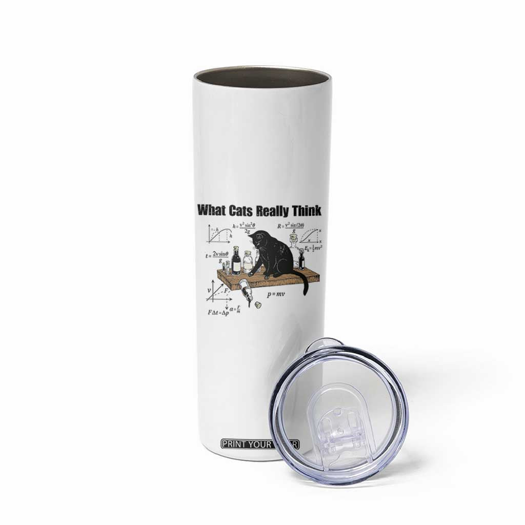 Funny Physics Cat Meme Skinny Tumbler What Cats Really Think TS12 Print Your Wear