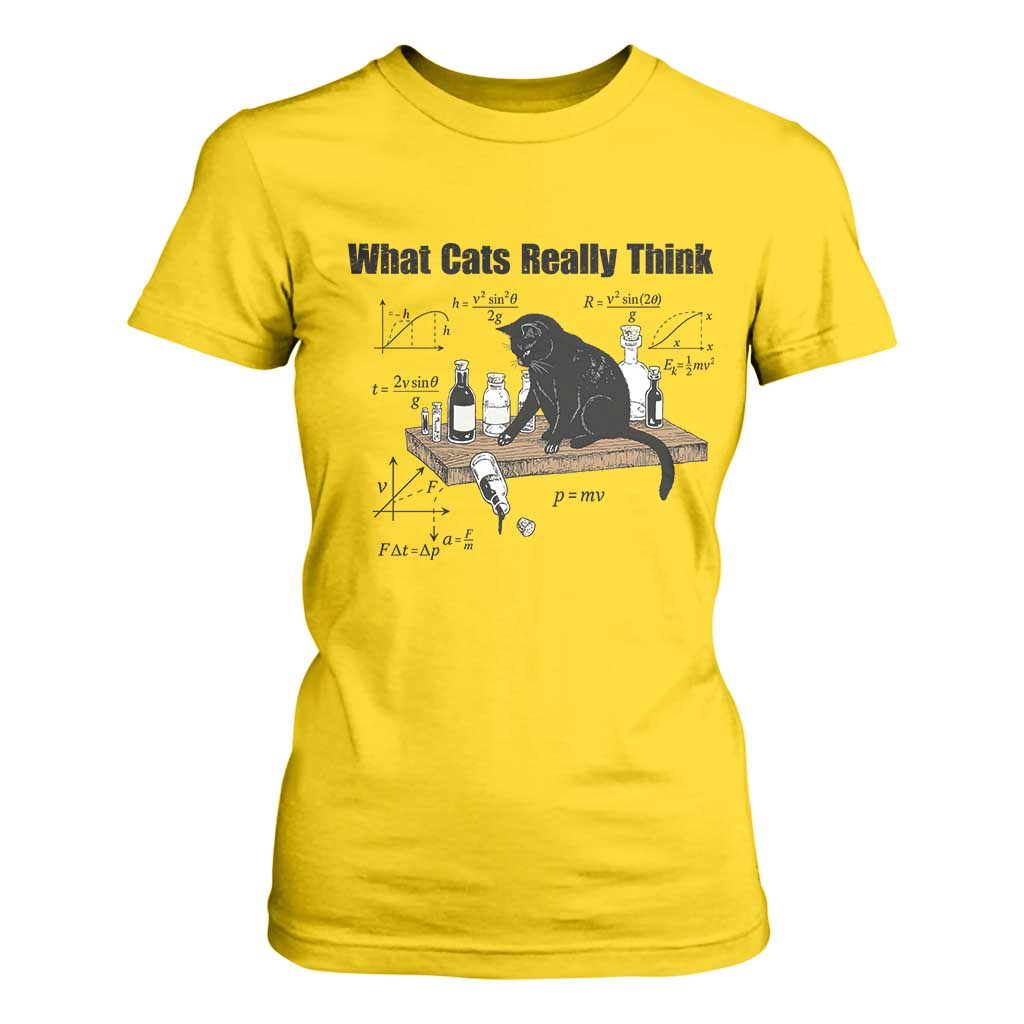 Funny Physics Cat Meme T Shirt For Women What Cats Really Think TS12 Daisy Print Your Wear