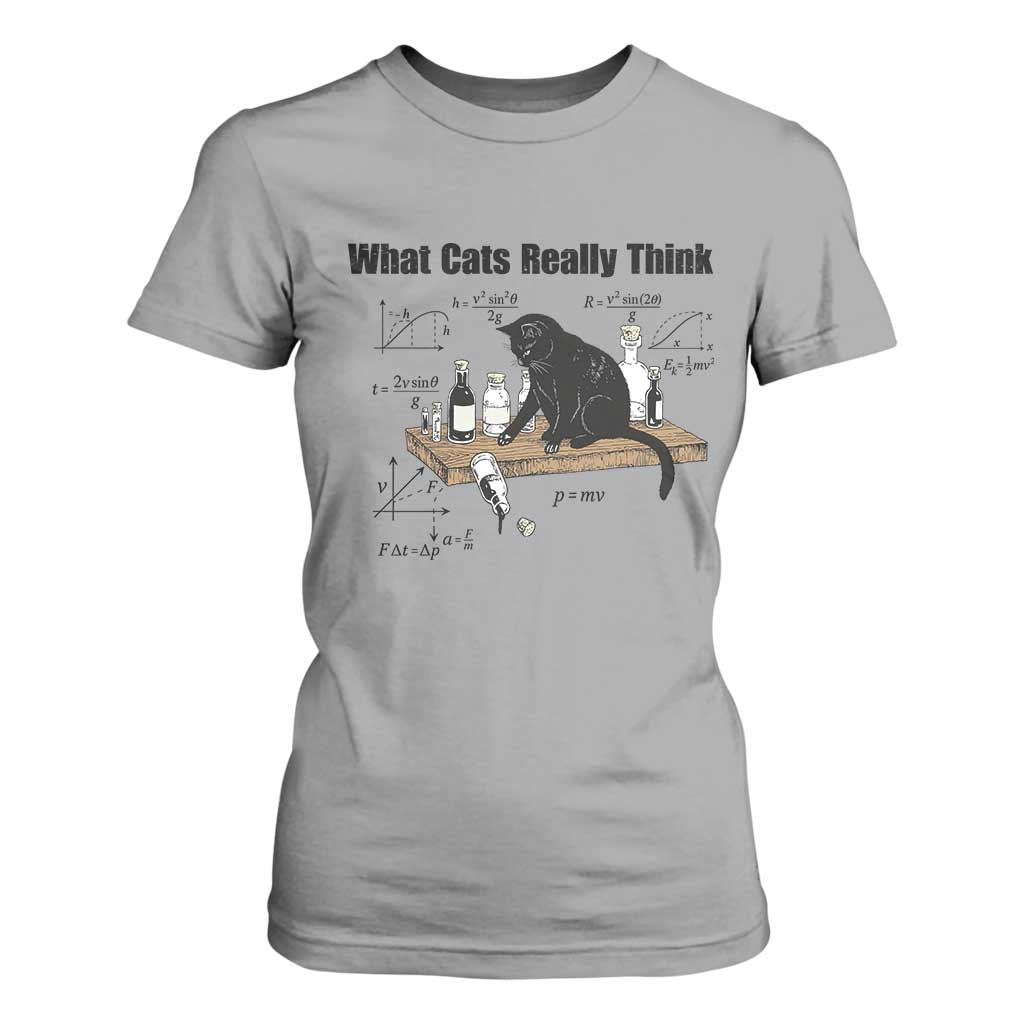 Funny Physics Cat Meme T Shirt For Women What Cats Really Think TS12 Sport Gray Print Your Wear