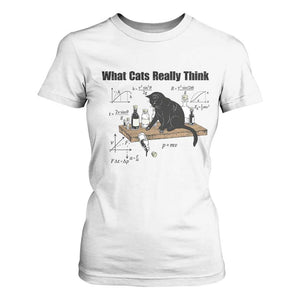 Funny Physics Cat Meme T Shirt For Women What Cats Really Think TS12 White Print Your Wear