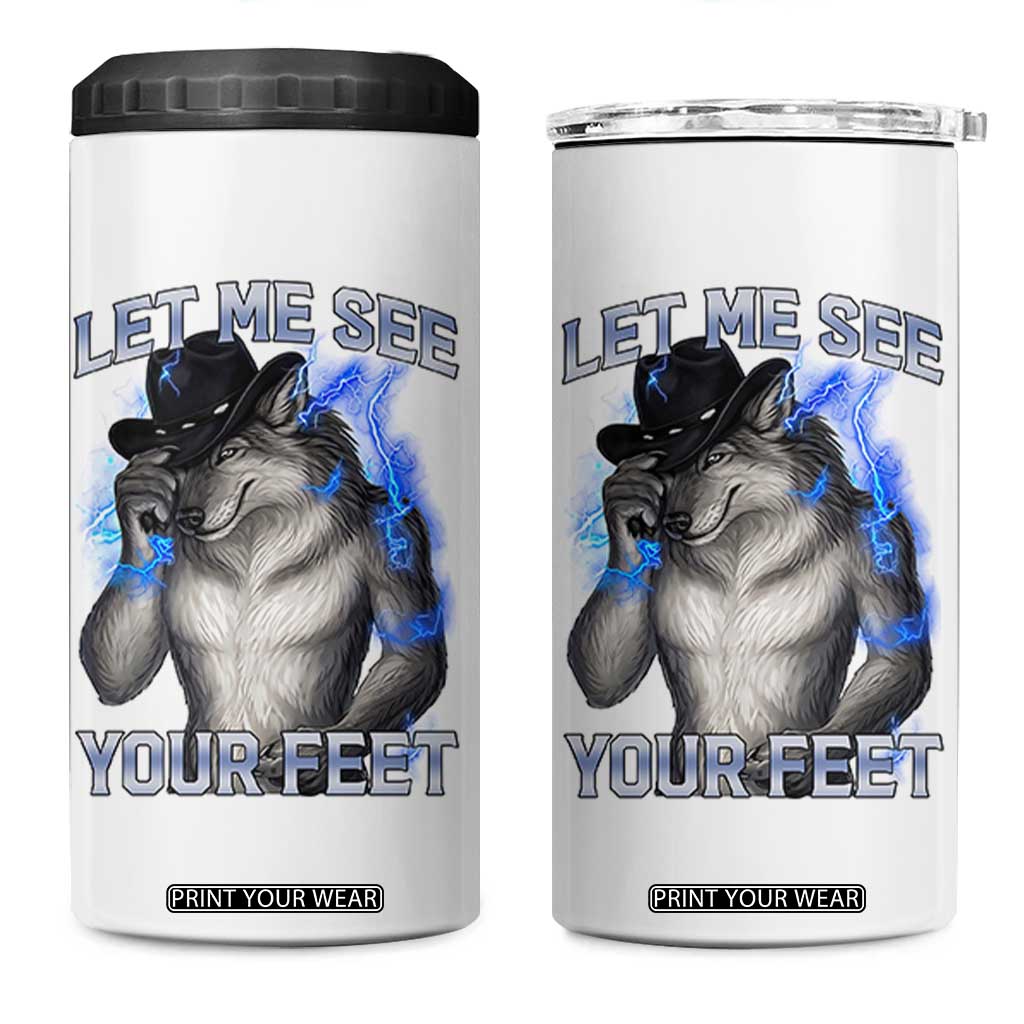 Funny Alpha Wolf Ironic Meme 4 in 1 Can Cooler Tumbler Let Me See Your Feet TS12 One Size: 16 oz White Print Your Wear