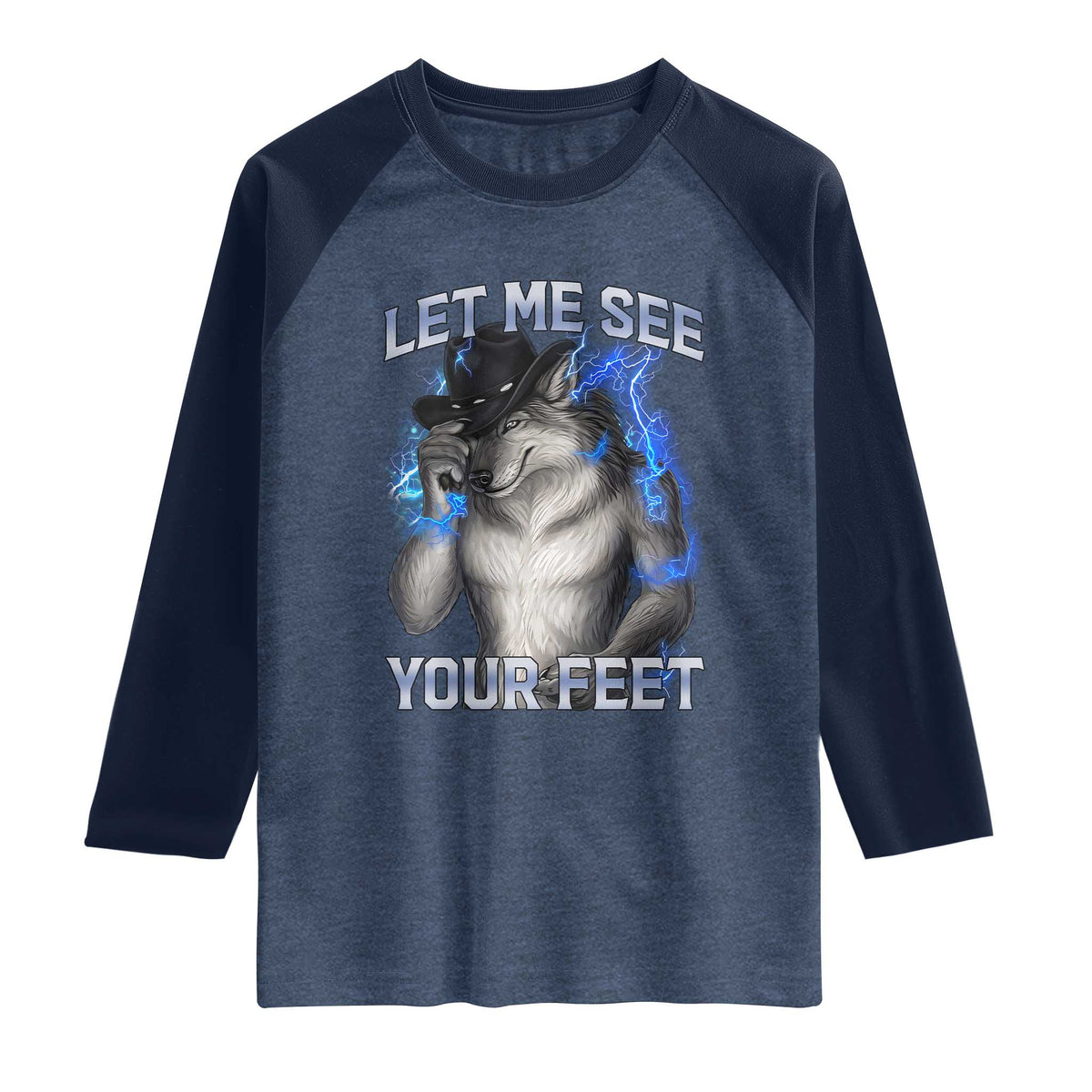 Funny Alpha Wolf Ironic Meme Raglan Shirt Let Me See Your Feet TS12 Heather Denim Navy Print Your Wear