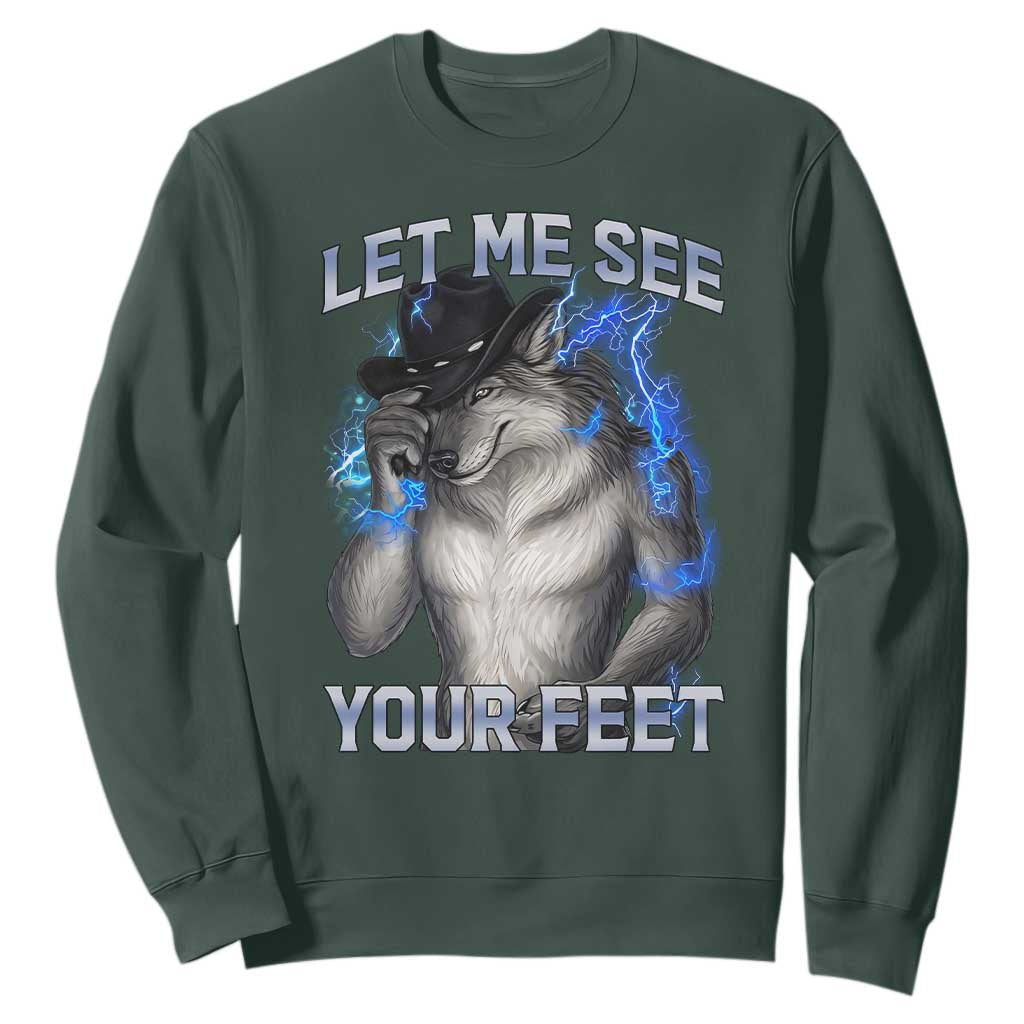 Funny Alpha Wolf Ironic Meme Sweatshirt Let Me See Your Feet TS12 Dark Forest Green Print Your Wear