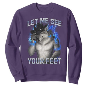 Funny Alpha Wolf Ironic Meme Sweatshirt Let Me See Your Feet TS12 Purple Print Your Wear