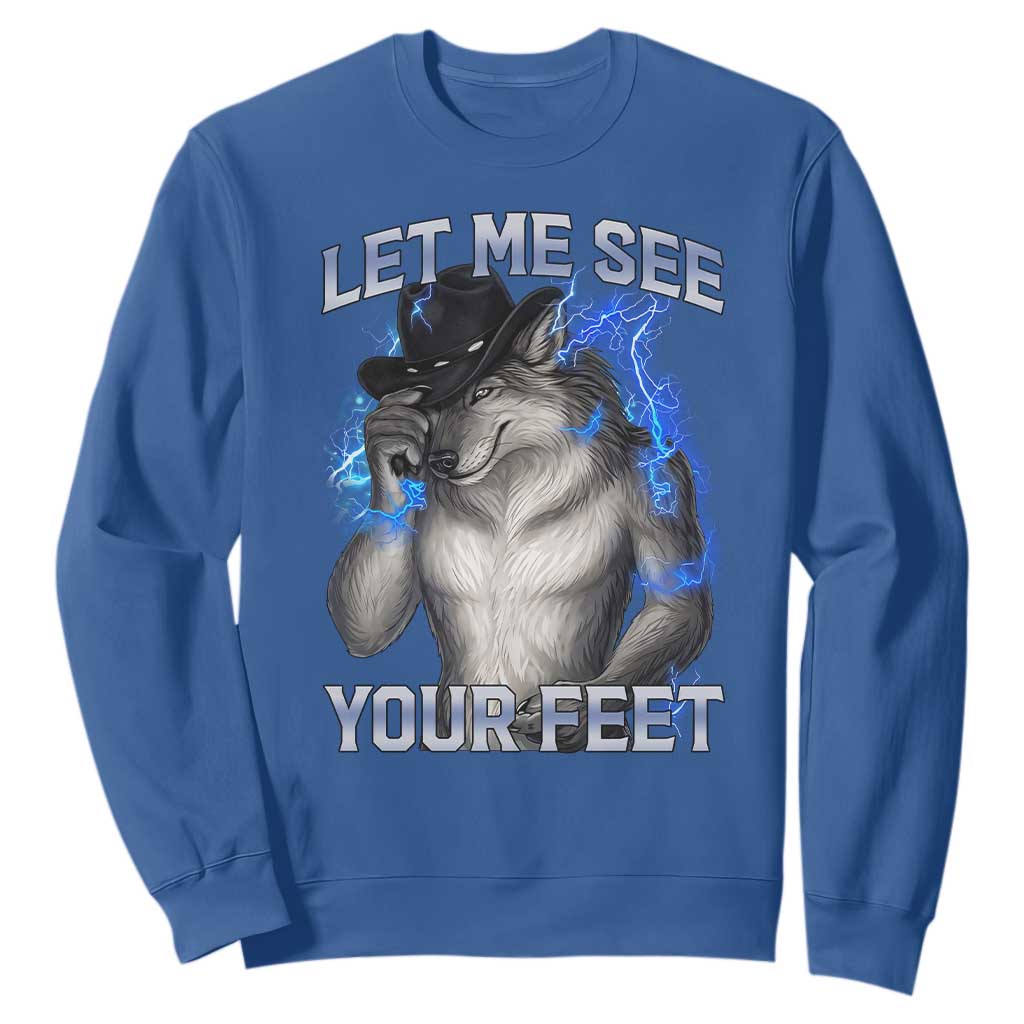 Funny Alpha Wolf Ironic Meme Sweatshirt Let Me See Your Feet TS12 Royal Blue Print Your Wear