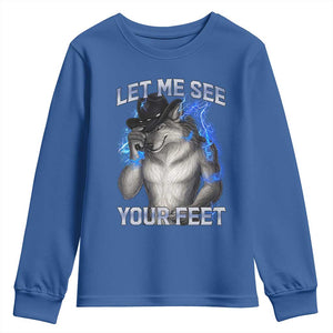 Funny Alpha Wolf Ironic Meme Youth Sweatshirt Let Me See Your Feet TS12 Royal Blue Print Your Wear