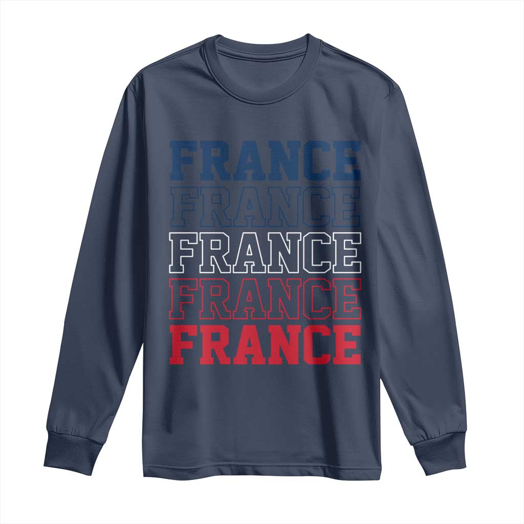 France Pride French Flag Patriotic Supporter Long Sleeve Shirt TS12 Navy Print Your Wear
