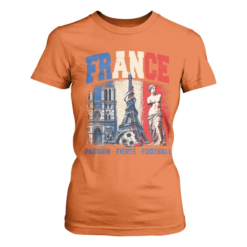 France Soccer Fan Passion T Shirt For Women Fierté Football French Supporter Gift TS12 Orange Print Your Wear