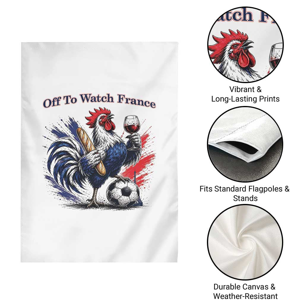 Funny French Rooster Soccer Fan Garden Flag Off To Watch France TS12 Print Your Wear