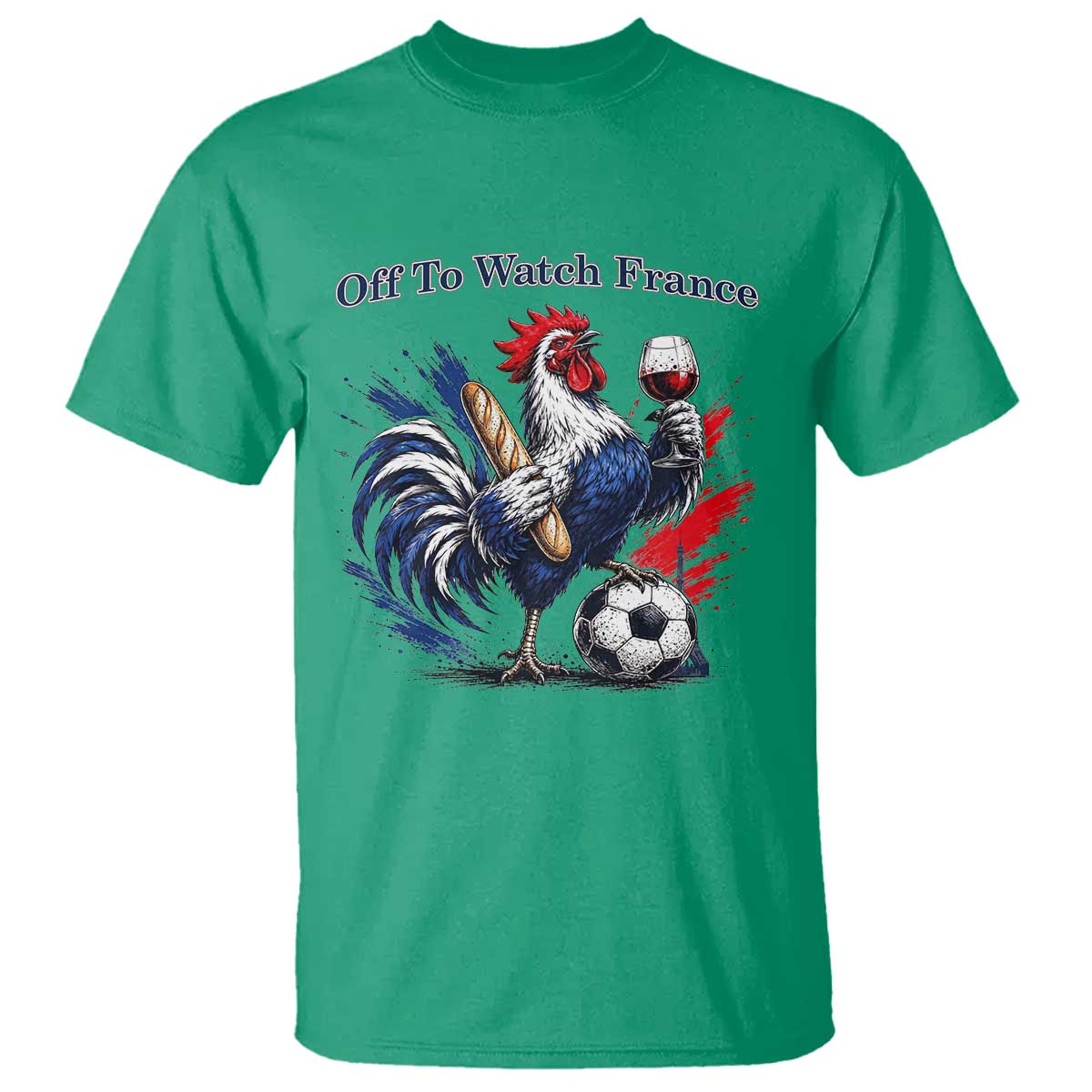 Funny French Rooster Soccer Fan T Shirt Off To Watch France TS12 Irish Green Print Your Wear