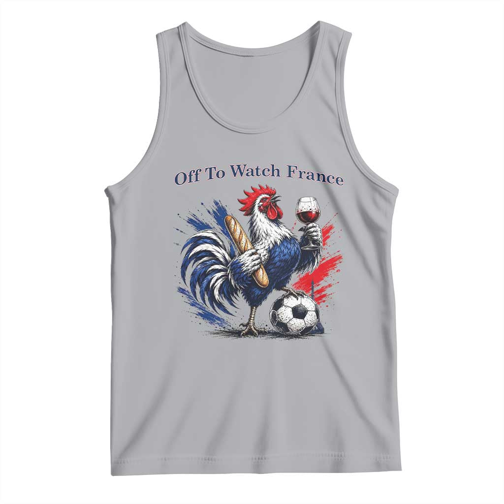 Funny French Rooster Soccer Fan Tank Top Off To Watch France TS12 Athletic Heather Print Your Wear