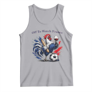 Funny French Rooster Soccer Fan Tank Top Off To Watch France TS12 Athletic Heather Print Your Wear