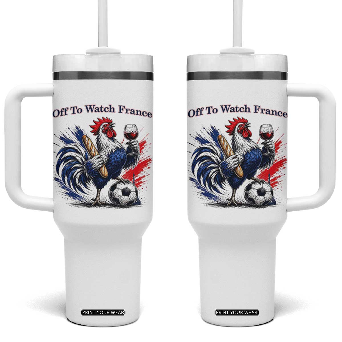 Funny French Rooster Soccer Fan Tumbler With Handle Off To Watch France TS12 One Size: 40 oz White Print Your Wear