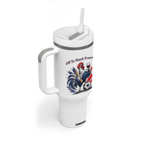 Funny French Rooster Soccer Fan Tumbler With Handle Off To Watch France TS12 Print Your Wear