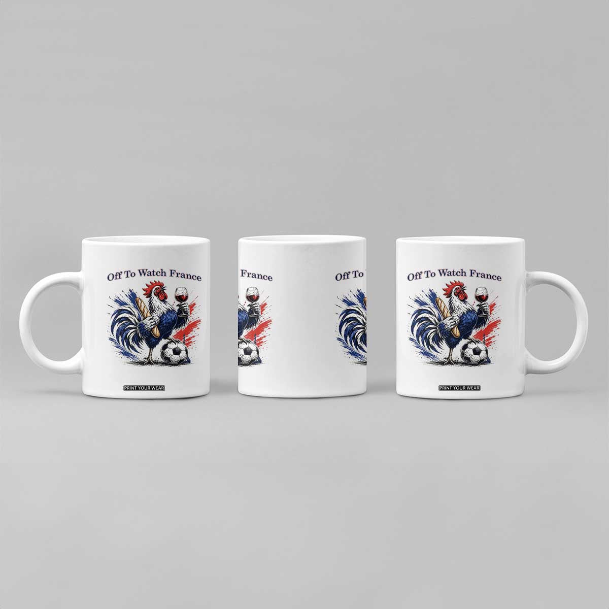 Funny French Rooster Soccer Fan Coffee Mug Off To Watch France TS12 Print Your Wear