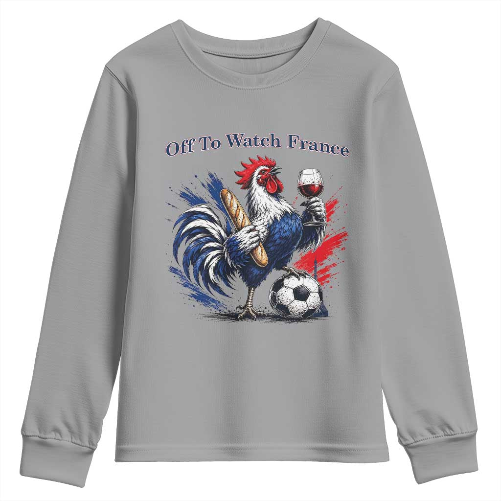 Funny French Rooster Soccer Fan Youth Sweatshirt Off To Watch France TS12 Sport Gray Print Your Wear