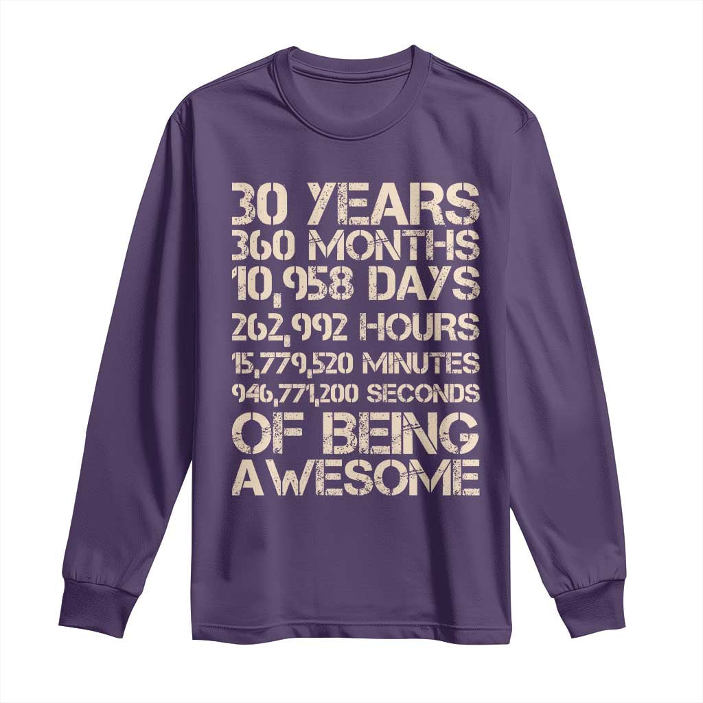 Vintage 30th Birthday Gift Long Sleeve Shirt 30 Years Of Being Awesome TS12 Purple Print Your Wear