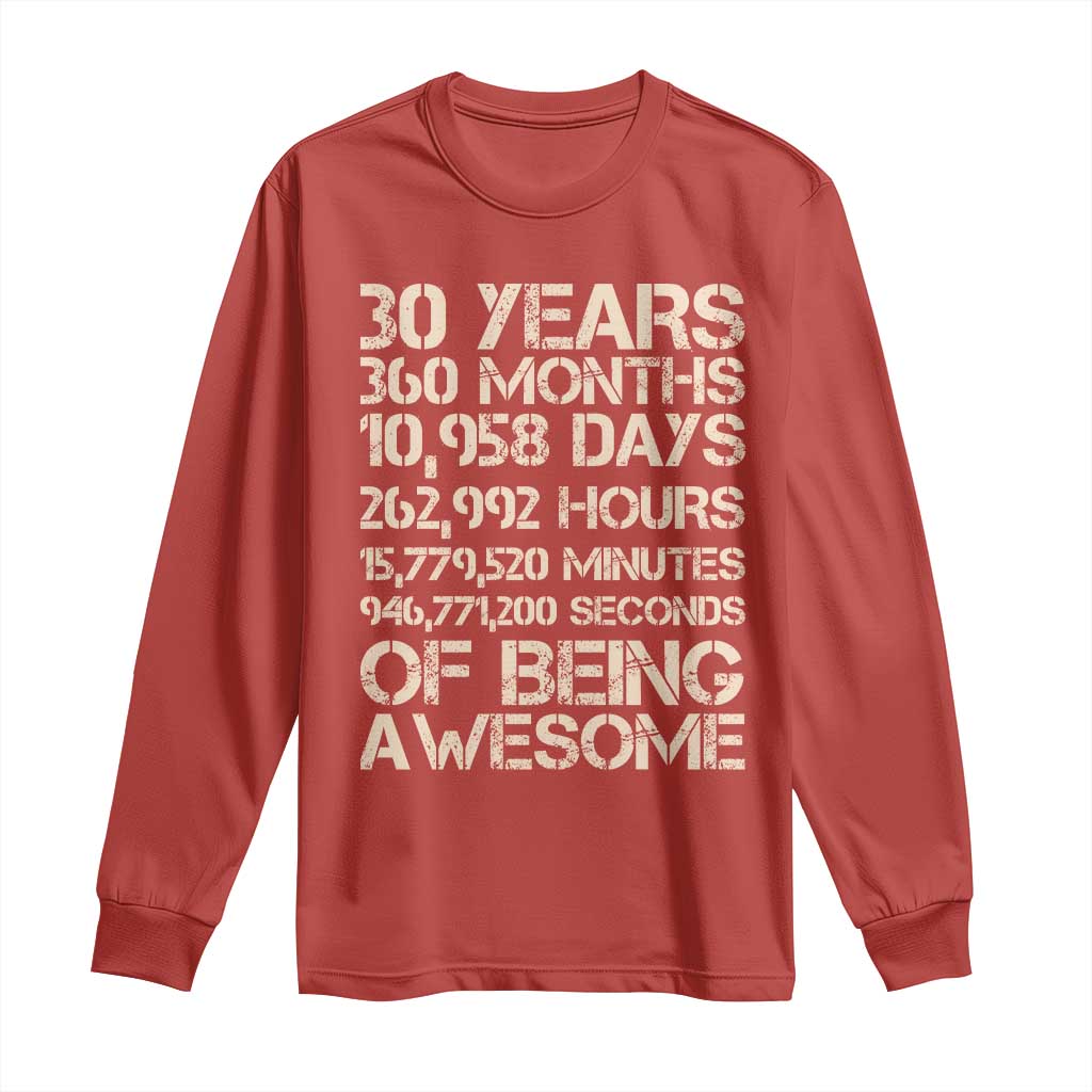Vintage 30th Birthday Gift Long Sleeve Shirt 30 Years Of Being Awesome TS12 Red Print Your Wear