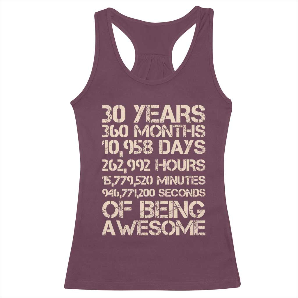 Vintage 30th Birthday Gift Racerback Tank Top 30 Years Of Being Awesome TS12 Maroon Print Your Wear