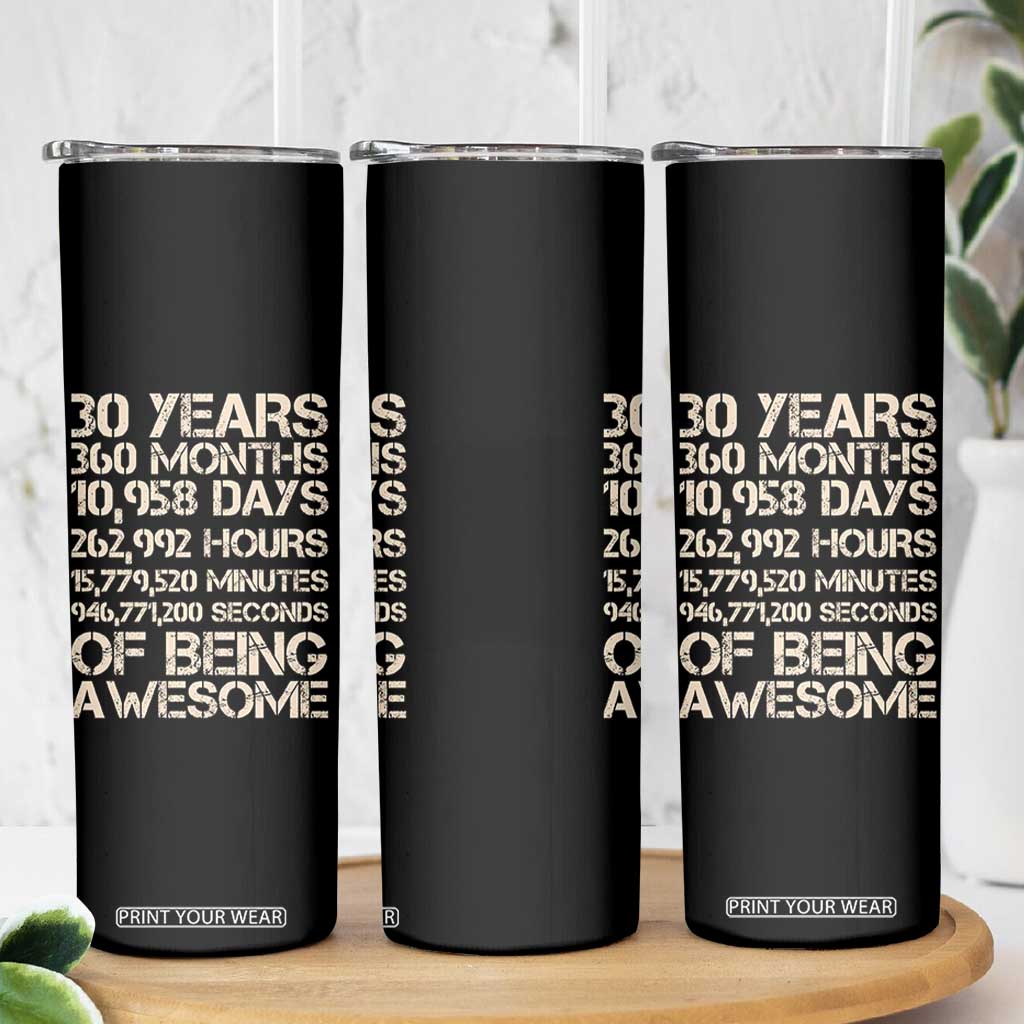 Vintage 30th Birthday Gift Skinny Tumbler 30 Years Of Being Awesome TS12 Print Your Wear