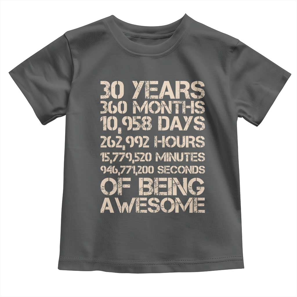 Vintage 30th Birthday Gift Toddler T Shirt 30 Years Of Being Awesome TS12 Dark Heather Print Your Wear