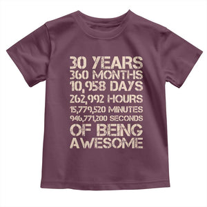 Vintage 30th Birthday Gift Toddler T Shirt 30 Years Of Being Awesome TS12 Maroon Print Your Wear