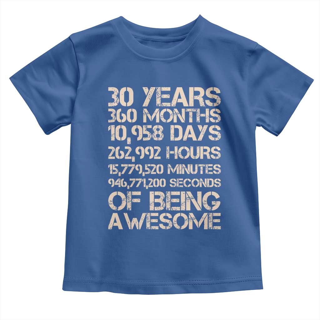 Vintage 30th Birthday Gift Toddler T Shirt 30 Years Of Being Awesome TS12 Royal Blue Print Your Wear
